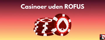 Casino Uden ROFUS MGA En Guide til Beskyttede Spilleoplevelser