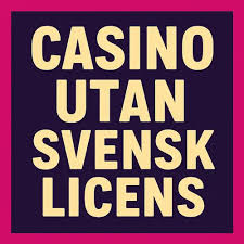Casino Utan Licens En Guide till Ansvarsfull Spelande Casino Utan Licens En Guide till Ansvarsfull Spelande